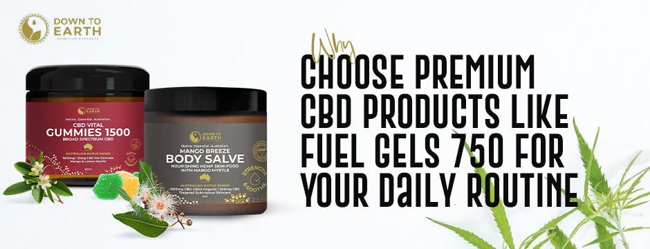 Why Choose Premium CBD Products Like Fuel Gels 750 for Your Daily Routine